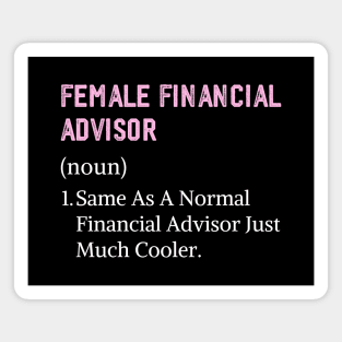 Financial advisor women assistant female financial advisor Magnet